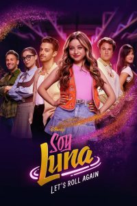 Soy Luna: Let’s Roll Again