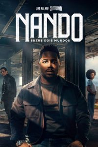 Nando Between Two Worlds – A Sintonia Film