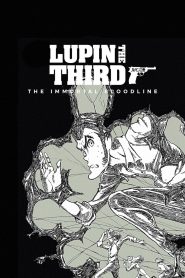LUPIN THE IIIRD: The Movie – The Immortal Bloodline