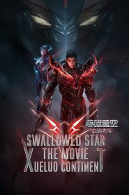 Swallowed Star The Movie: Xueluo Continent